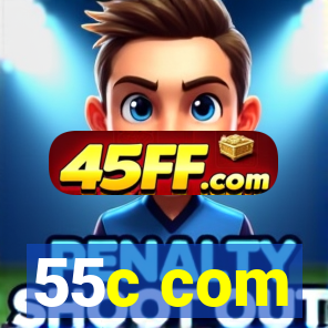 55c com